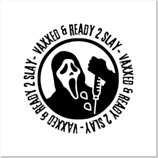 Vaxxed & Ready 2 Slay - Ghostface Posters and Art